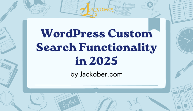 WordPress Custom Search Functionality in 2025