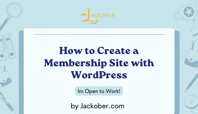 How to Create a Membership Site with WordPress 2025