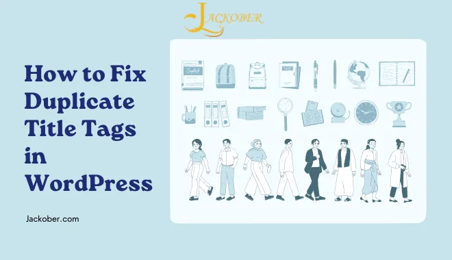 How to Fix Duplicate Title Tags in WordPress 2025