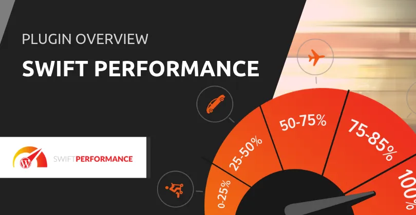 Swift Performance - Best WordPress Cache Plugins in 2025