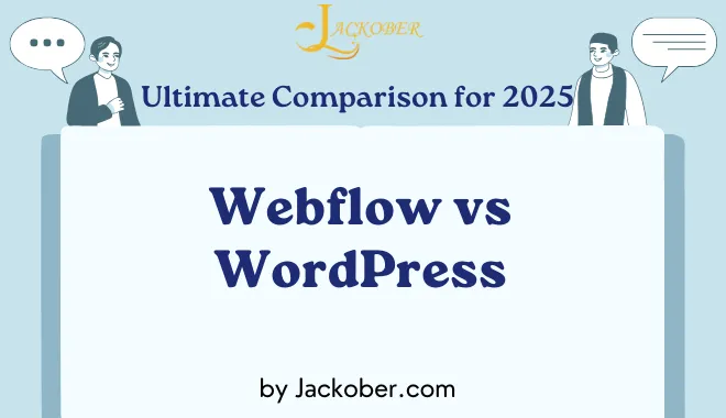 Webflow vs WordPress: The Ultimate Comparison for 2025