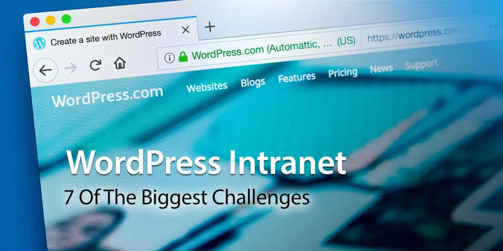 Why Choose WordPress for Your Intranet?