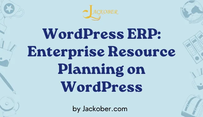 WordPress ERP: Enterprise Resource Planning on WordPress