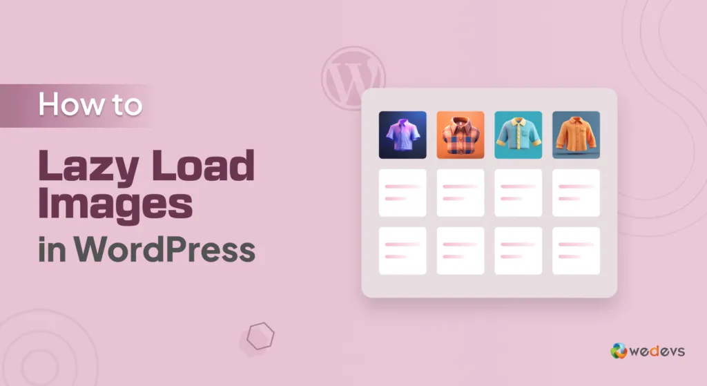 Guide to WordPress Lazy Load Implementation in 2025