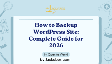 How to Backup WordPress Site: Complete Guide for 2026