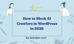 How to Block AI Crawlers in WordPress: GPTBot, ClaudeBot, Google-Extended and More (2026)