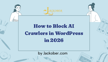 How to Block AI Crawlers in WordPress: GPTBot, ClaudeBot, Google-Extended and More (2026)
