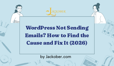 WordPress Not Sending Emails? How to Find the Cause and Fix It (2026)