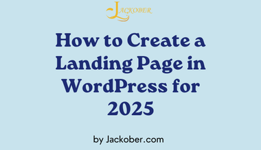 How to Create a Landing Page in WordPress for 2025