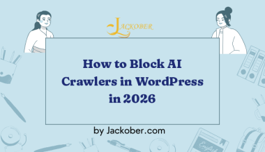 How to Block AI Crawlers in WordPress: GPTBot, ClaudeBot, Google-Extended and More (2026)